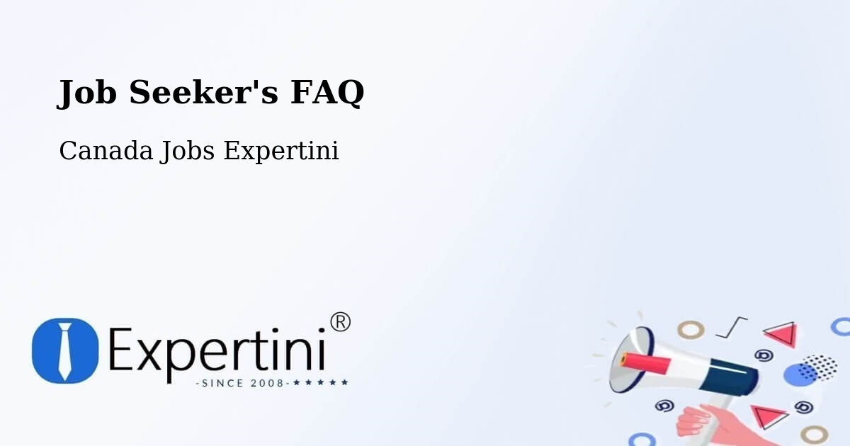 Job Seeker FAQ – Lindsay - Canada Jobs Expertini